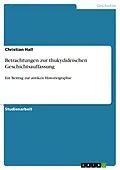 E-Book (epub) Betrachtungen zur thukydideischen Geschichtsauffassung von Christian Hall