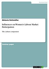 eBook (pdf) Influences on Women's Labour Market Participation de Melanie Rottmüller