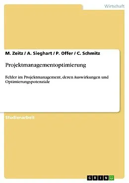 E-Book (pdf) Projektmanagementoptimierung von M. Zeitz, A. Sieghart, P. Offer