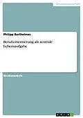 E-Book (pdf) Berufsorientierung als zentrale Lebensaufgabe von Philipp Barthelmes