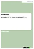 E-Book (epub) Hausaufgaben - ein notwendiges Übel? von Diana Renner