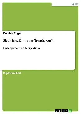 E-Book (pdf) Slackline - ein neuer Trendsport? von Patrick Engel