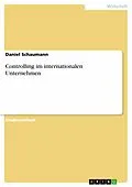 E-Book (epub) Controlling im internationalen Unternehmen von Daniel Schaumann