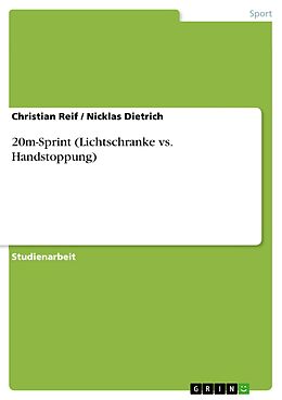 E-Book (epub) 20m-Sprint (Lichtschranke vs. Handstoppung) von Christian Reif, Nicklas Dietrich
