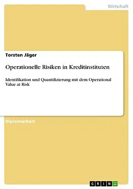 E-Book (pdf) Operationelle Risiken in Kreditinstituten von Torsten Jäger