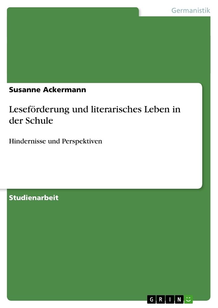 Leseförderung und literarisches Leben in der Schule