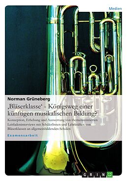 E-Book (epub) 'Bläserklasse' - Königsweg einer künftigen musikalischen Bildung? von Norman Grüneberg