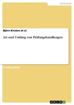 Kartonierter Einband Art und Umfang von Prüfungshandlungen von Björn Kirsten et al.
