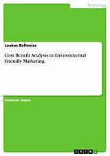 eBook (pdf) Cost Benefit Analysis in Environmental Friendly Marketing de Loukas Bellonias