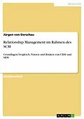 E-Book (epub) Relationship Management im Rahmen des SCM von Jürgen von Derschau
