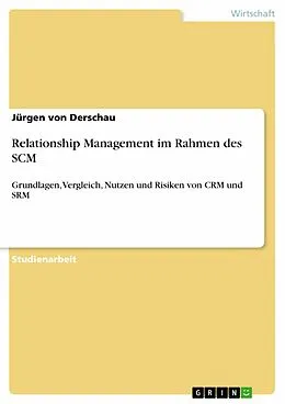 E-Book (epub) Relationship Management im Rahmen des SCM von Jürgen von Derschau