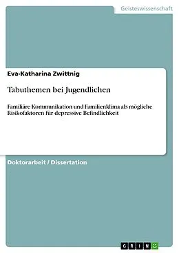 E-Book (pdf) Tabuthemen bei Jugendlichen von Eva-Katharina Zwittnig