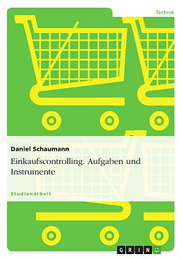 E-Book (pdf) Einkaufscontrolling - Aufgaben und Instrumente des Einkaufscontrollings von Daniel Schaumann