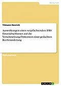 E-Book (epub) Auswirkungen eines verpflichtenden IFRS Einzelabschlusses auf die Verschmelzung/Diskussion einer gedachten Rechtsänderung von Tilmann Henrich