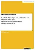 E-Book (pdf) Kaufentscheidungen von Landwirten bei Liegeboxenbelägen, Liegeboxenabtrennungen und Laufflächenbelägen von Christina Schleifenbaum