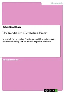 E-Book (pdf) Der Wandel des öffentlichen Raums von Sebastian Höger