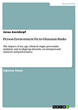 eBook (pdf) Person-Environment Fit in Ghanaian Banks de Jonas Asendorpf
