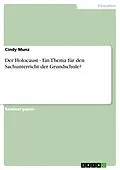 E-Book (epub) Der Holocaust - Ein Thema für den Sachunterricht der Grundschule? von Cindy Munz