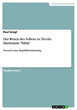 E-Book (epub) Das Wesen des Sollens in Nicolai Hartmanns "Ethik" von Paul Gragl