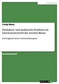 E-Book (pdf) Produktive und analytische Verfahren im Literaturunterricht der zweiten Klasse von Cindy Munz