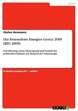 E-Book (epub) Das Erneuerbare Energien Gesetz 2009 (EEG 2009) von Stefan Hermanns