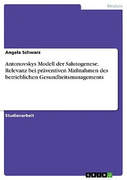 E-Book (epub) Antonovskys Modell der Salutogenese von Angela Schwarz