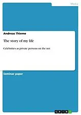 Kartonierter Einband The story of my life von Andreas Thieme