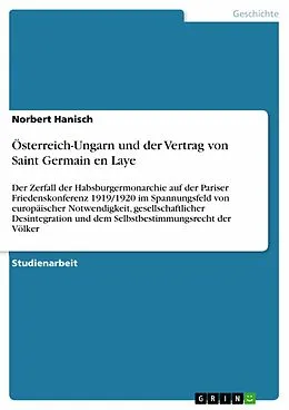 E-Book (epub) Österreich-Ungarn und der Vertrag von Saint Germain en Laye von Norbert Hanisch