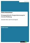 E-Book (pdf) Propagandistische Truppenbetreuung im Zweiten Weltkrieg von Stefan Schusterbauer