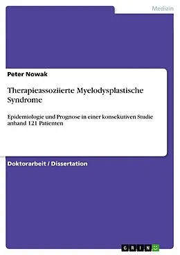 E-Book (pdf) Therapieassoziierte Myelodysplastische Syndrome von Peter Nowak