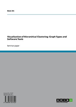 eBook (pdf) Visualization of Hierarchical Clustering: Graph Types and Software Tools de Niels Ott