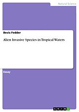 eBook (epub) Alien Invasive Species in Tropical Waters de Bevis Fedder
