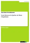 E-Book (epub) Louis Hemon et le Quebec de Maria Chapdelaine von Sara Claire Kerschbaumer