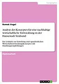 E-Book (epub) Analyse des Konzeptes für eine nachhaltige wirtschaftliche Entwicklung in der Hansestadt Stralsund von Romek Vogel