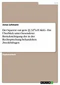 E-Book (epub) Der Squeeze out gem. §§ 327a ff. AktG - Ein Überblick unter besonderer Berücksichtigung der in der Rechtsprechung behandelten Zweifelsfragen von Jonas Lehmann