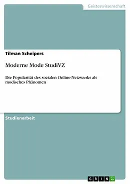 E-Book (pdf) Moderne Mode StudiVZ von Tilman Scheipers