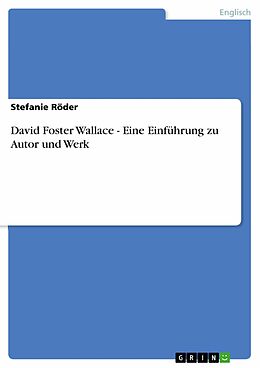 E-Book (epub) David Foster Wallace - Eine Einführung zu Autor und Werk von Stefanie Röder