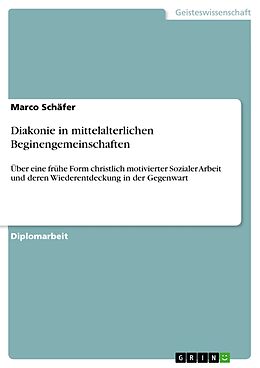 E-Book (pdf) Diakonie in mittelalterlichen Beginengemeinschaften von Marco Schäfer