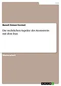 E-Book (pdf) Die rechtlichen Aspekte des Atomstreits mit dem Iran von Benoît Simon-Vermot