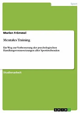 E-Book (epub) Mentales Training von Marlen Frömmel