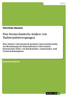 E-Book (epub) Eine biomechanische Analyse von Taekwondobewegungen von Christian Henzler