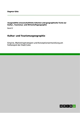 Kartonierter Einband Kultur- und Tourismusgeographie von Dagmar Götz