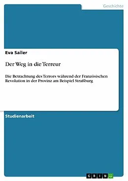 E-Book (epub) Der Weg in die Terreur von Eva Sailer