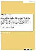 E-Book (epub) Die Bedeutung potenzieller Einflussfaktoren auf die Höhe der Recovery Rate von Bankkrediten an kleine und mittlere Unternehmen - Eine Umfrage in der Bankpraxis von Jens Grunert und Martin Weber von Sören Schramm