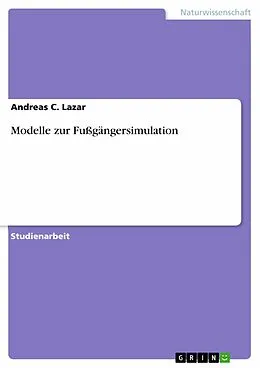 E-Book (epub) Modelle zur Fußgängersimulation von Andreas C. Lazar
