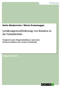 E-Book (pdf) Lernkompetenzförderung von Kindern in der Grundschule von Heike Niederreiter, Maria Prommegger