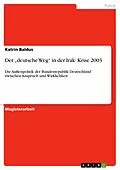 E-Book (pdf) Der "deutsche Weg" in der Irak- Krise 2003 von Katrin Baldus