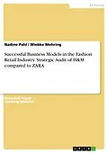 E-Book (epub) Successful Business Models in the Fashion Retail Industry von Nadine Pahl, Wiebke Mohring