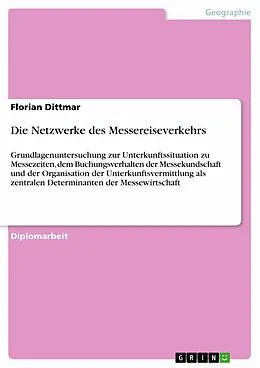 E-Book (epub) Die Netzwerke des Messereiseverkehrs von Florian Dittmar