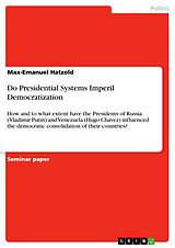 eBook (epub) Do Presidential Systems Imperil Democratization de Max-Emanuel Hatzold